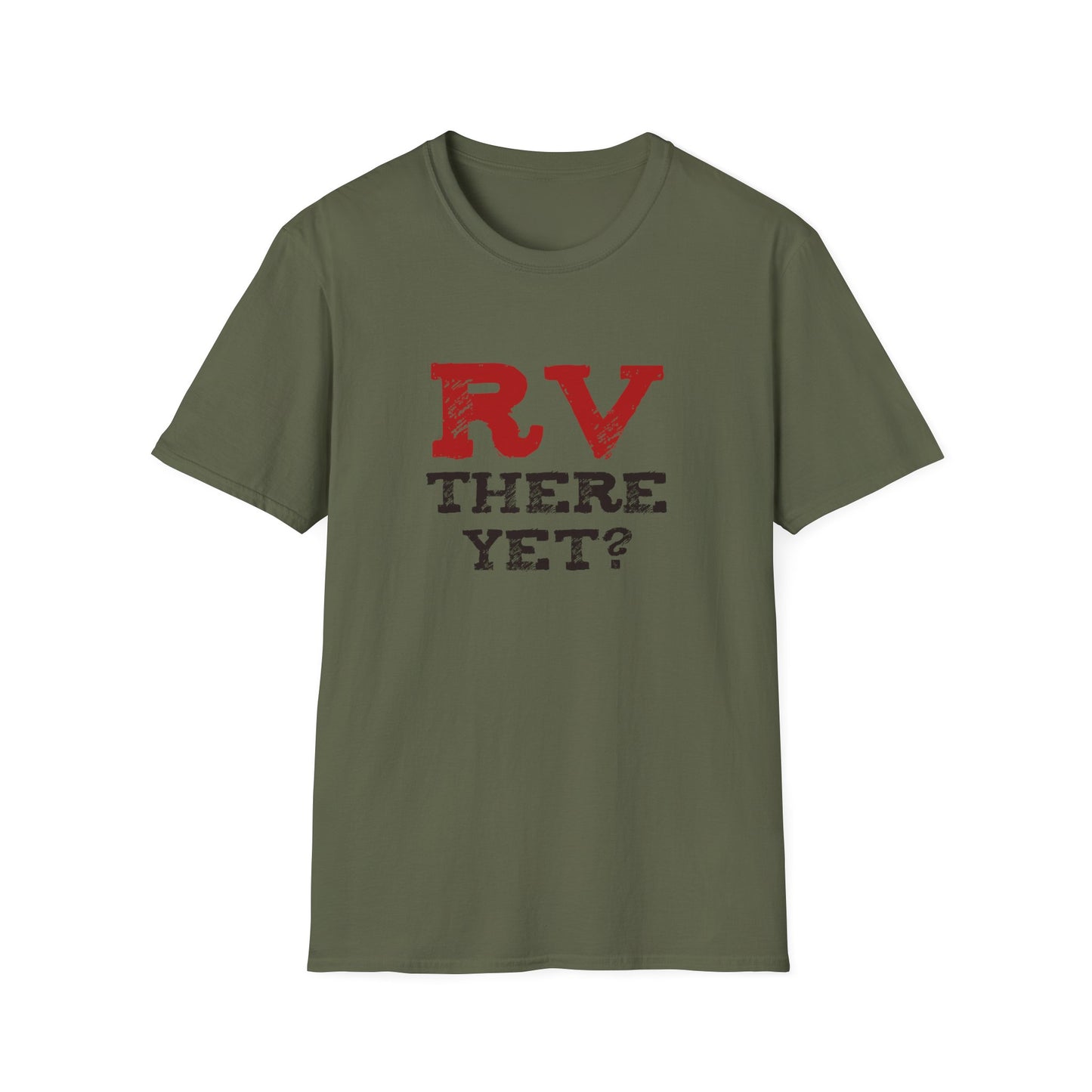 RV There Yet? Unisex T-Shirt | Perfect Travel Gift, Camping Tee, Vacation Wear, Road Trip Fun, Outdoor Adventure Shirt