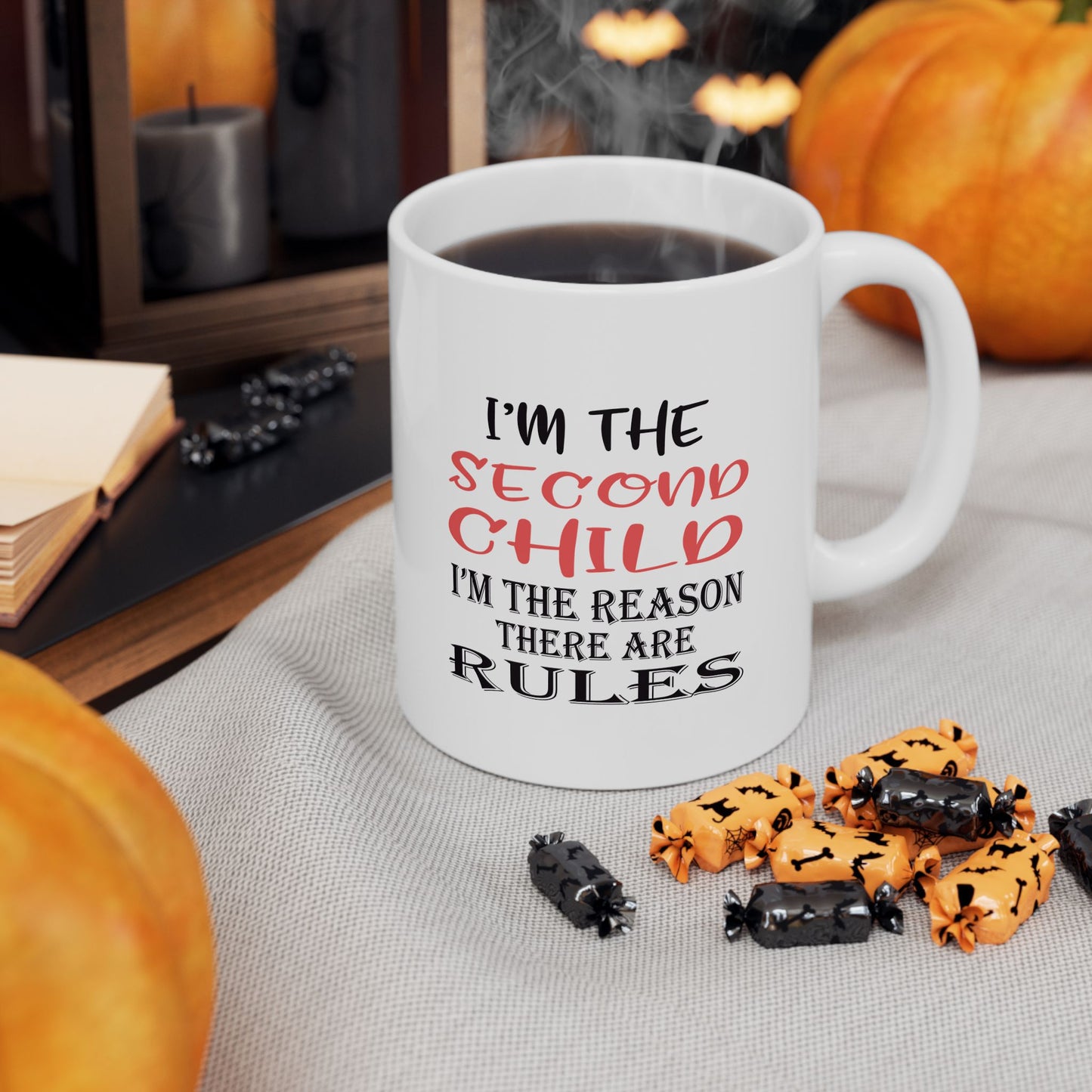 Funny Ceramic Mug - "I'm the Second Child" Coffee Cup for Siblings