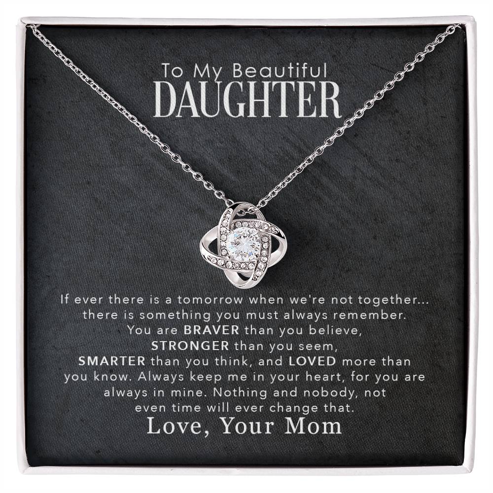 To My Beautiful Daughter, You Are Braver Than You Believe - Gift from Mom