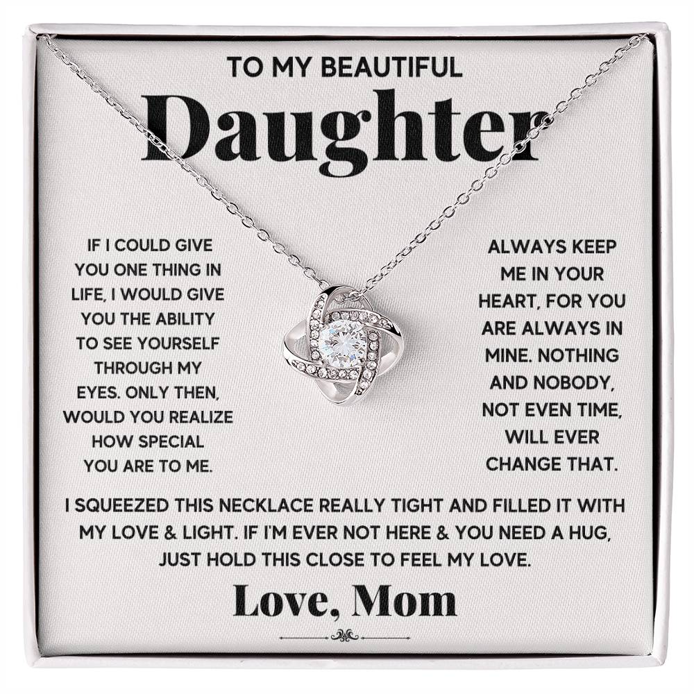 To My Beautiful Daughter Love Knot Necklace Gift from Mom - Just Hold This To Feel My Love
