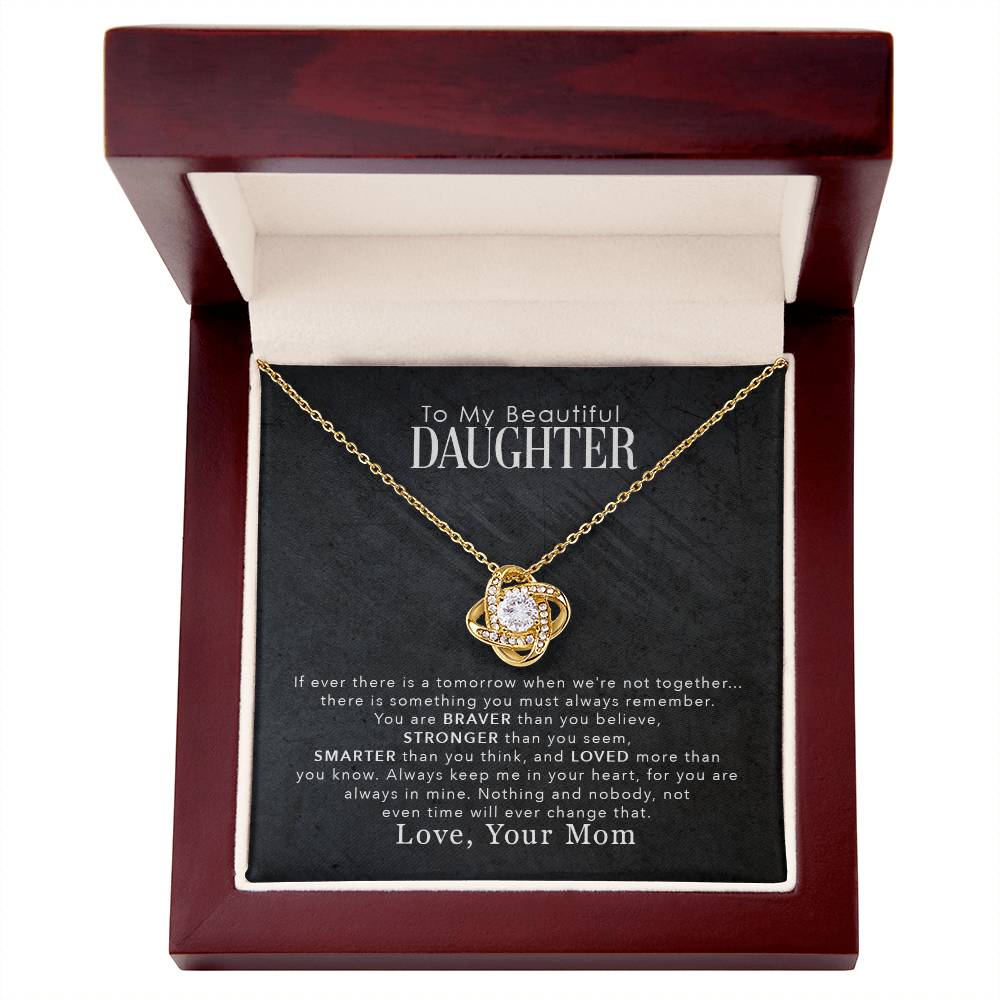 To My Beautiful Daughter, You Are Braver Than You Believe - Gift from Mom