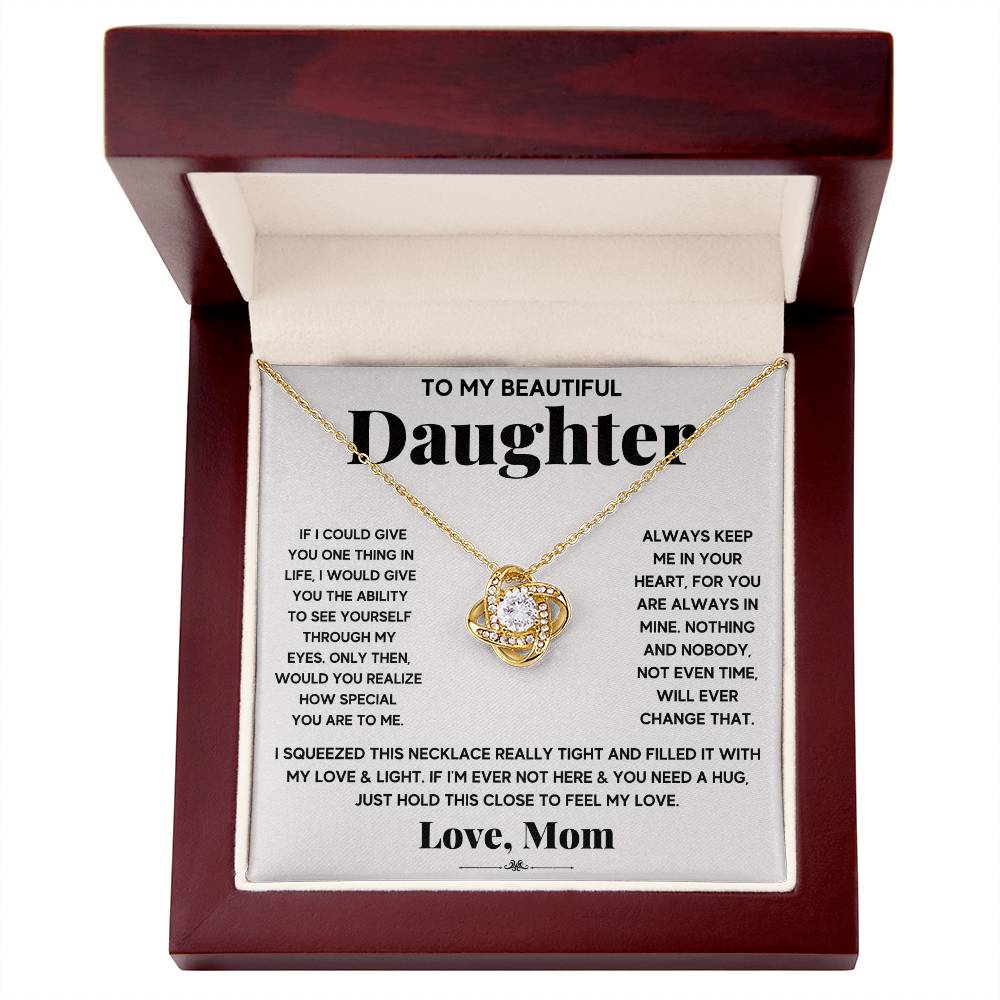 To My Beautiful Daughter Love Knot Necklace Gift from Mom - Just Hold This To Feel My Love