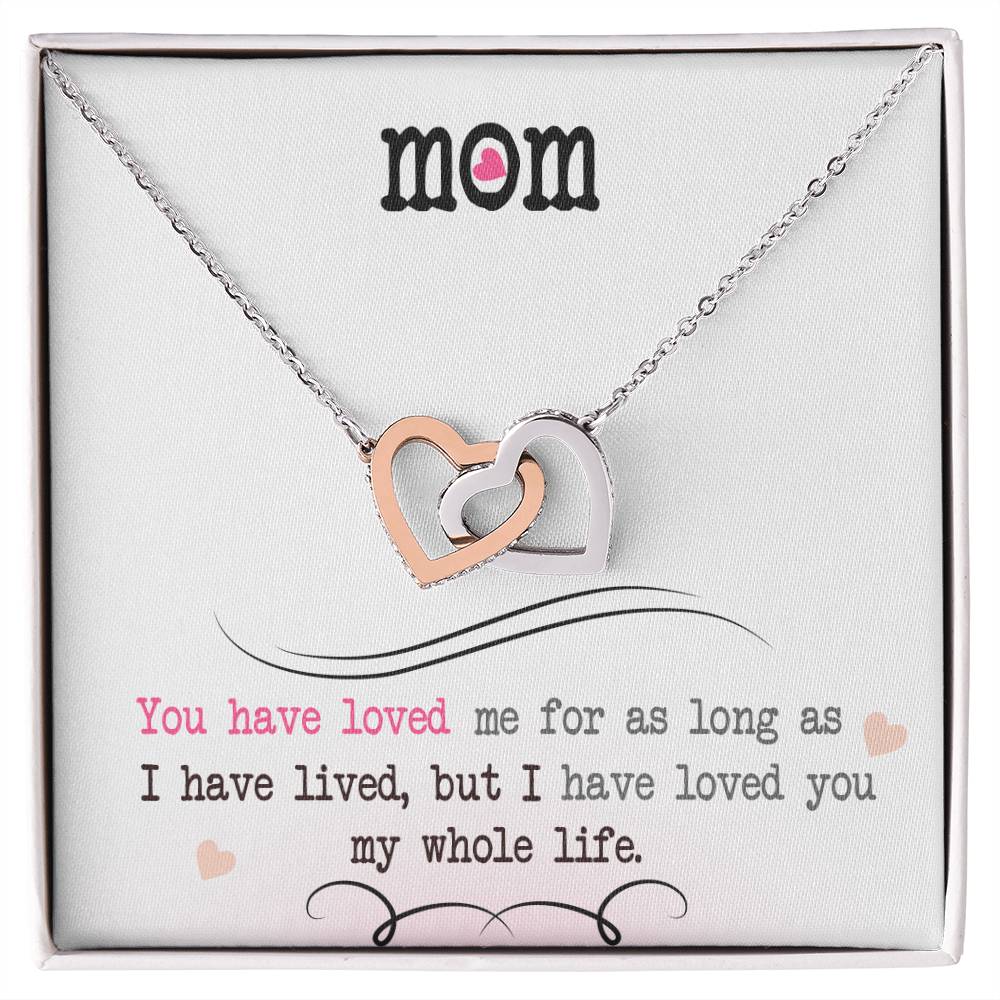 To My Mom, I Loved You My Whole Life - Gift Necklace from Son or Daughter