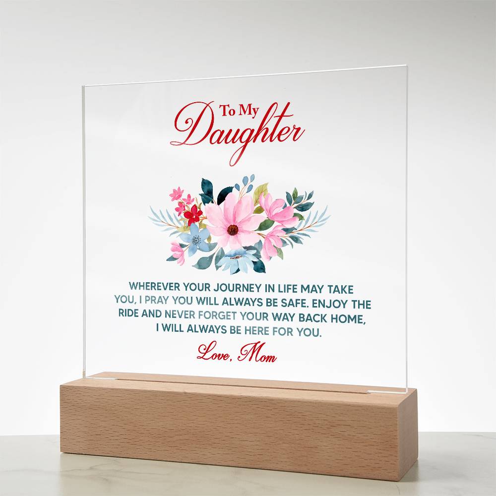 To My Daughter – Always Here For You - Acrylic LED Plaque Gift from Mom