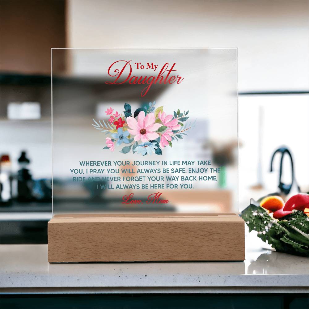 To My Daughter – Always Here For You - Acrylic LED Plaque Gift from Mom