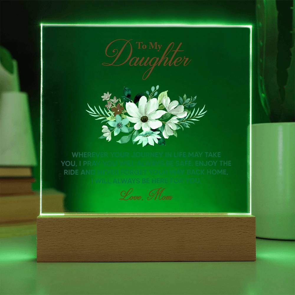 To My Daughter – Always Here For You - Acrylic LED Plaque Gift from Mom