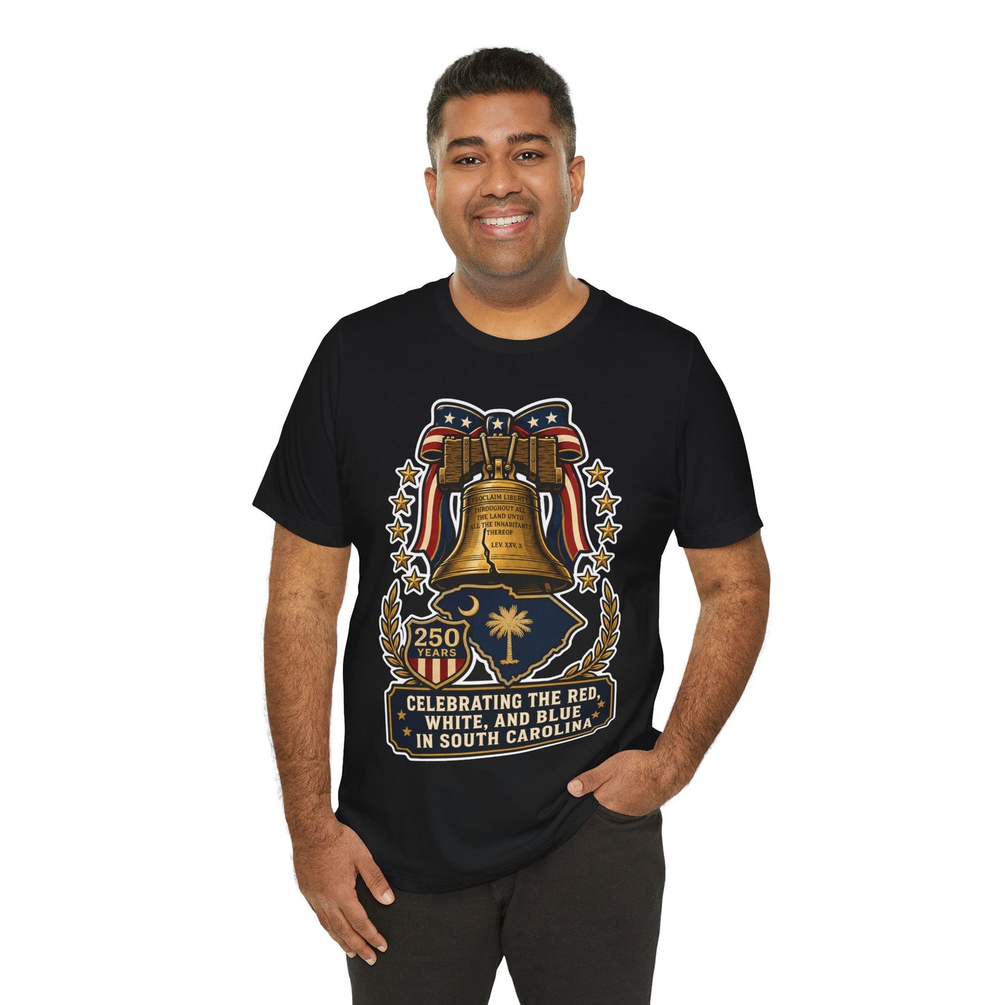 Liberty Bell South Carolina T-Shirt — "Celebrating the Red, White, and Blue" 250th Anniversary