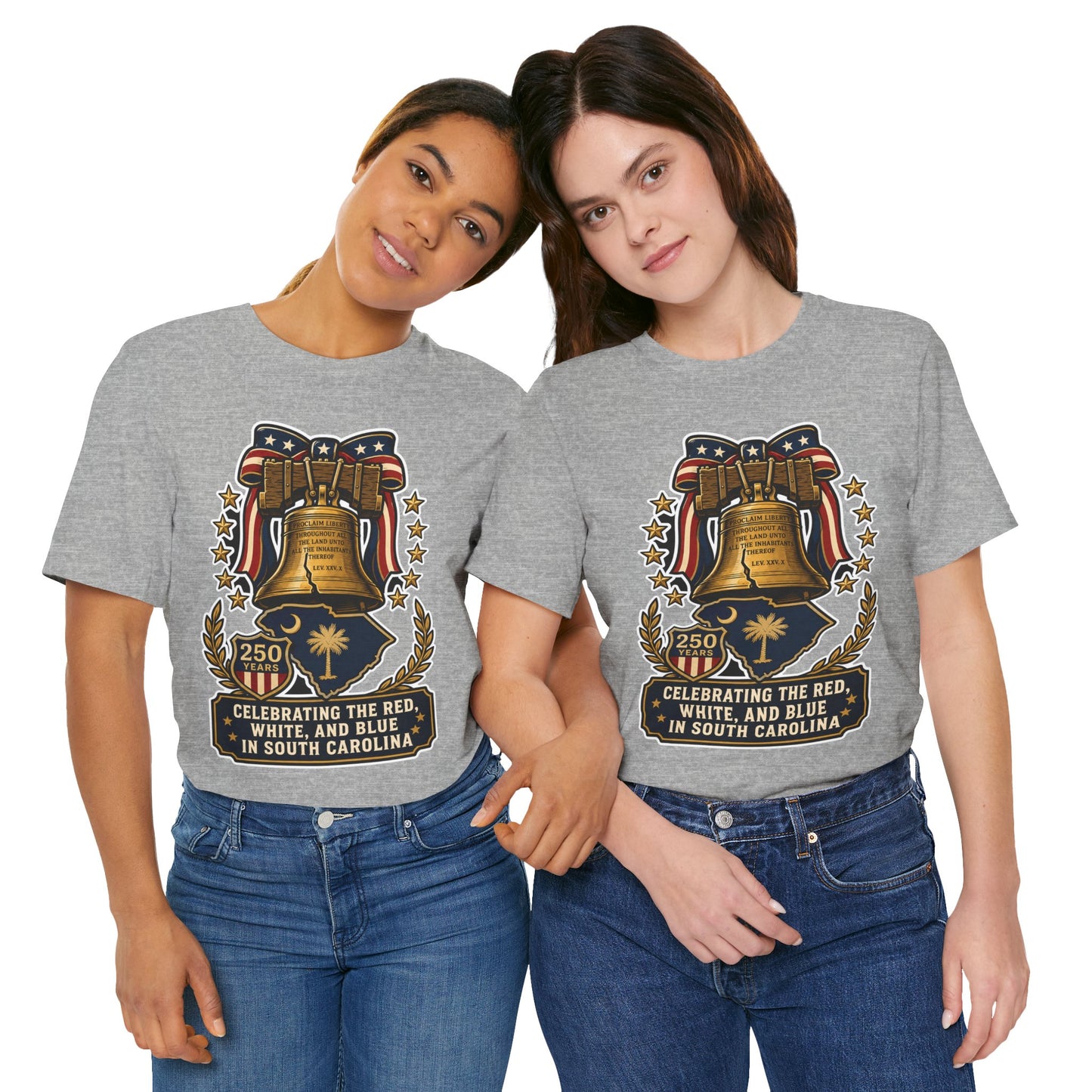 Liberty Bell South Carolina T-Shirt — "Celebrating the Red, White, and Blue" 250th Anniversary