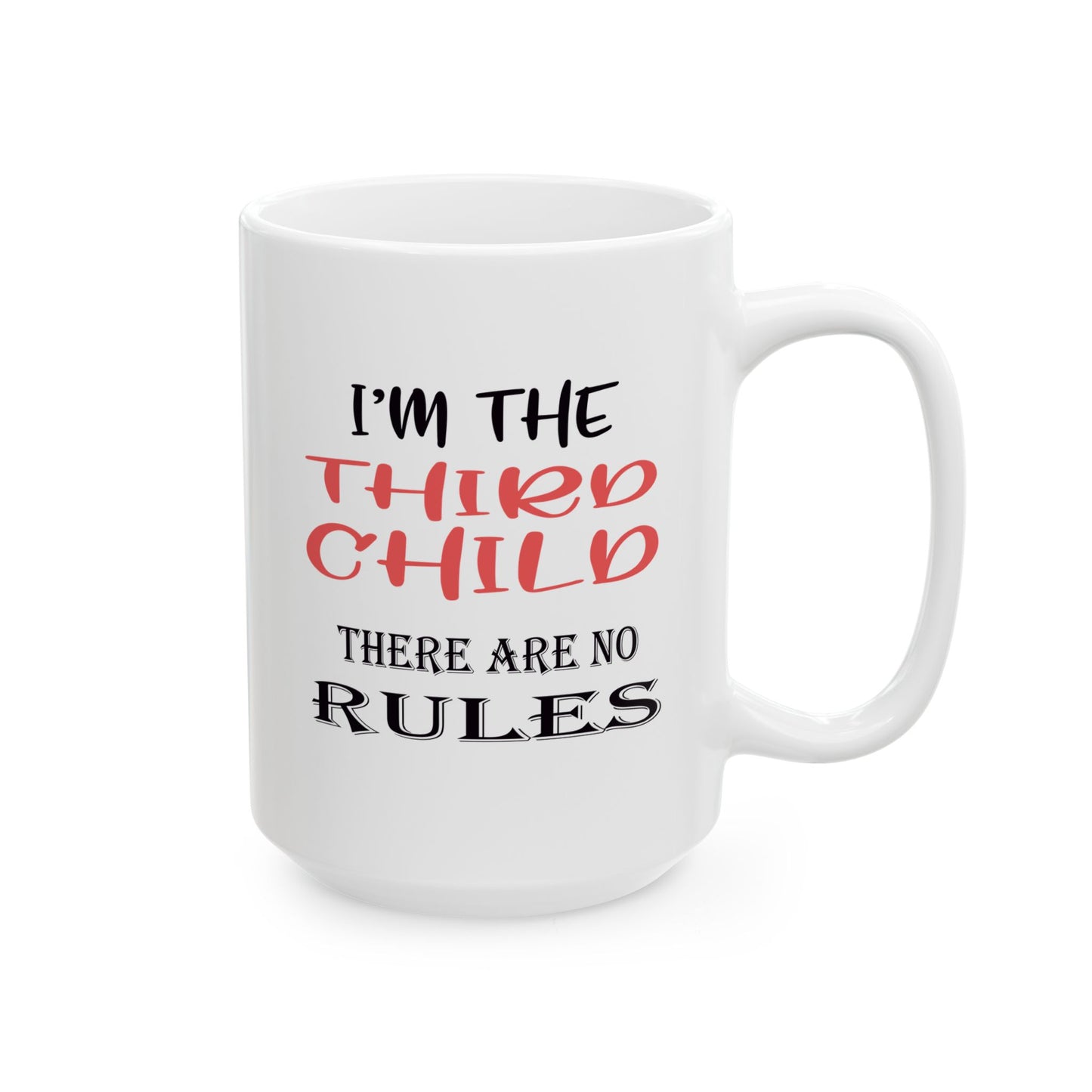 Mug for Third Child - No Rules