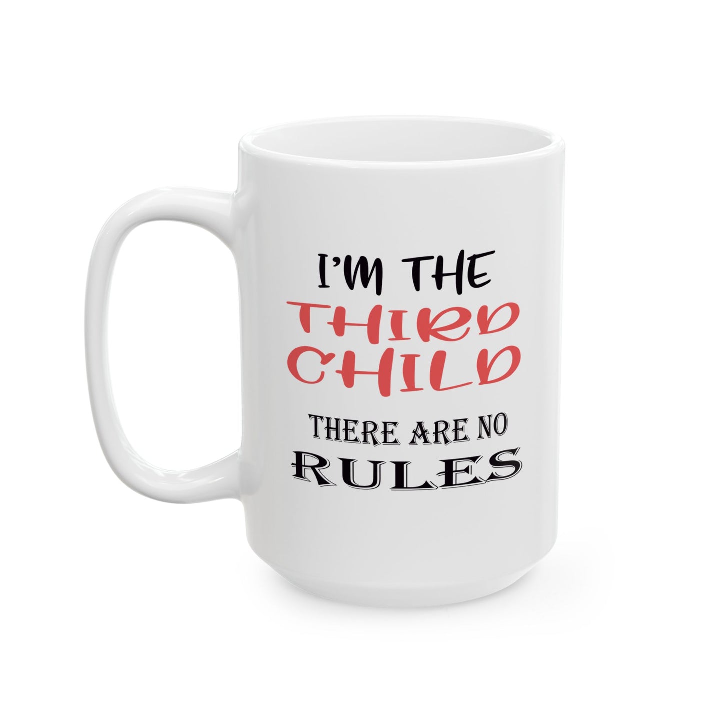 Mug for Third Child - No Rules