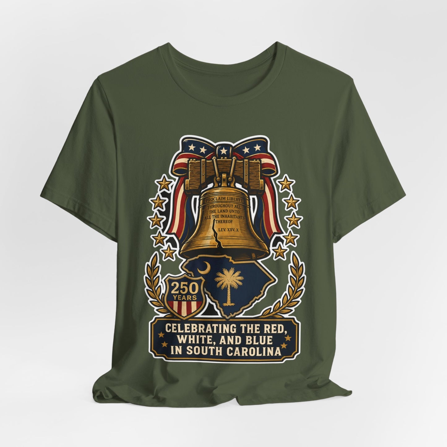 Liberty Bell South Carolina T-Shirt — "Celebrating the Red, White, and Blue" 250th Anniversary