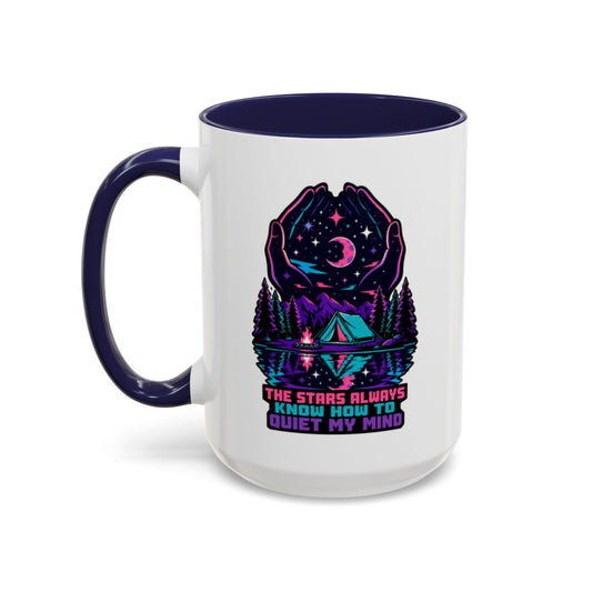The Stars Always Know How to Quiet My Mind Mug | Camping Mug | Stargazing Gift | Nature Lover Coffee Mug | Hiking Gift | Outdoor Mug