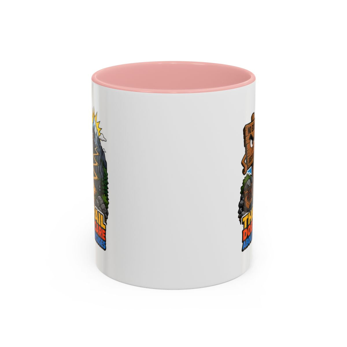 The Trail Doesn't Care About Your Excuses Mug | Hiking Mug | Mountain Coffee Mug | Trail Runner Gift | Camping Mug | Outdoor Adventure Gift