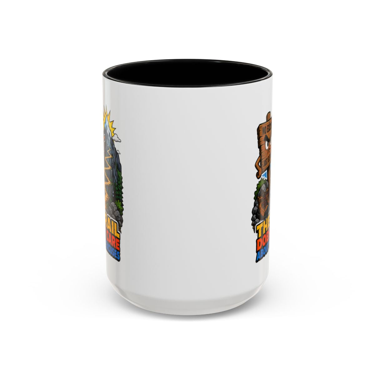 The Trail Doesn't Care About Your Excuses Mug | Hiking Mug | Mountain Coffee Mug | Trail Runner Gift | Camping Mug | Outdoor Adventure Gift
