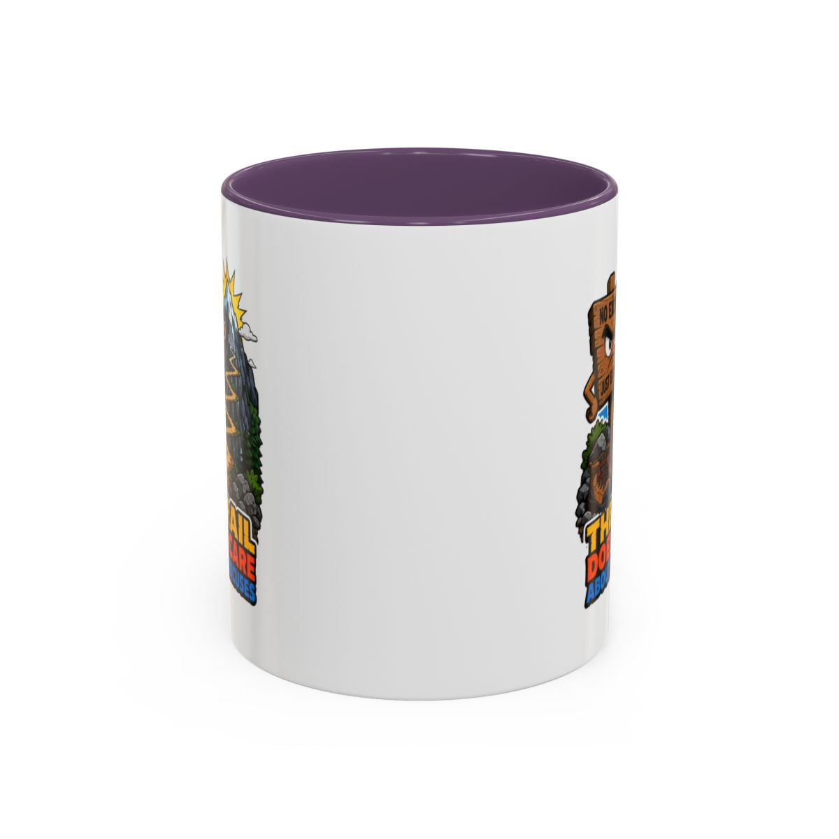 The Trail Doesn't Care About Your Excuses Mug | Hiking Mug | Mountain Coffee Mug | Trail Runner Gift | Camping Mug | Outdoor Adventure Gift