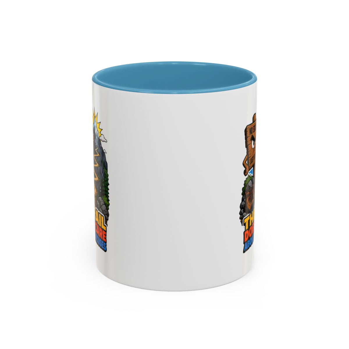 The Trail Doesn't Care About Your Excuses Mug | Hiking Mug | Mountain Coffee Mug | Trail Runner Gift | Camping Mug | Outdoor Adventure Gift