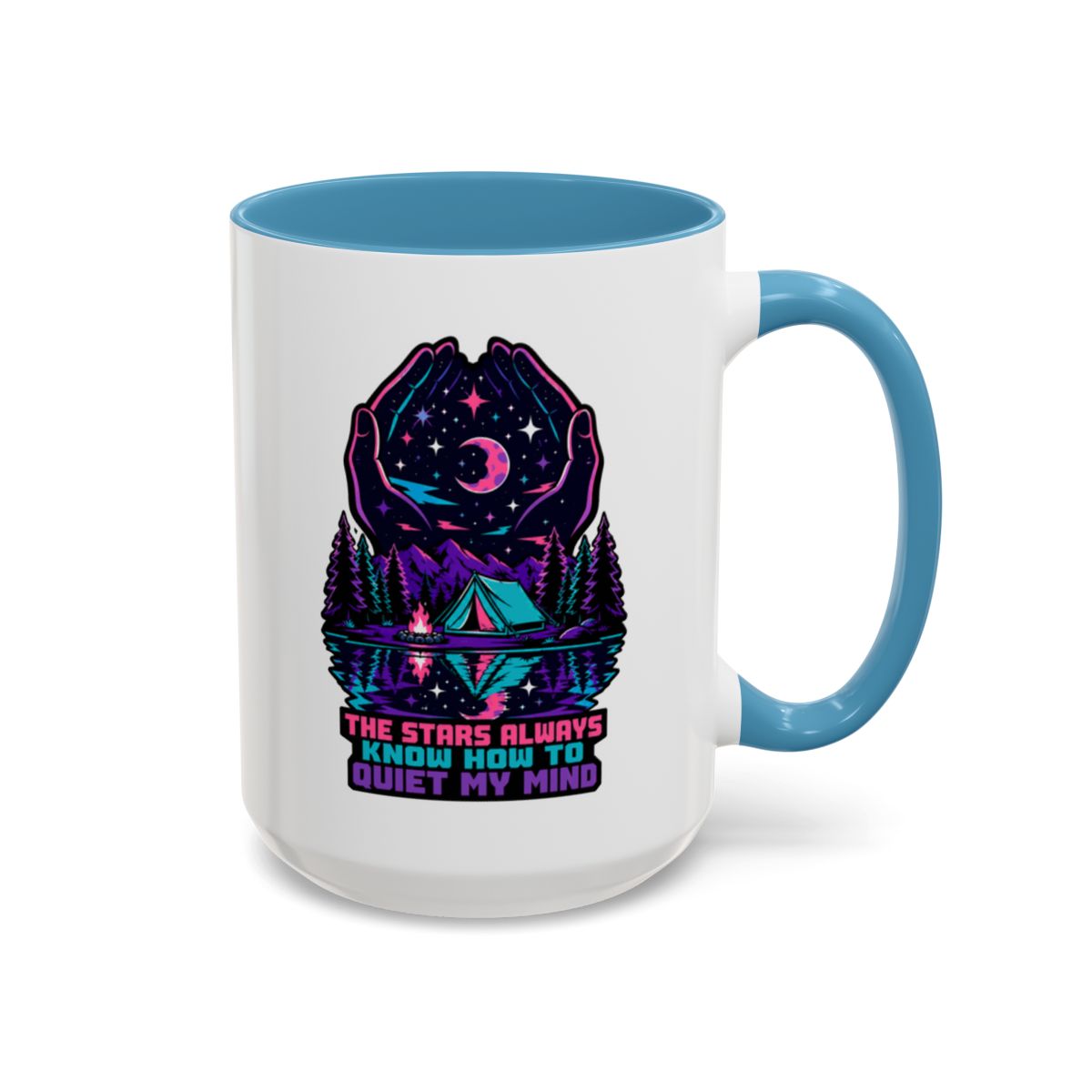 The Stars Always Know How to Quiet My Mind Mug | Camping Mug | Stargazing Gift | Nature Lover Coffee Mug | Hiking Gift | Outdoor Mug