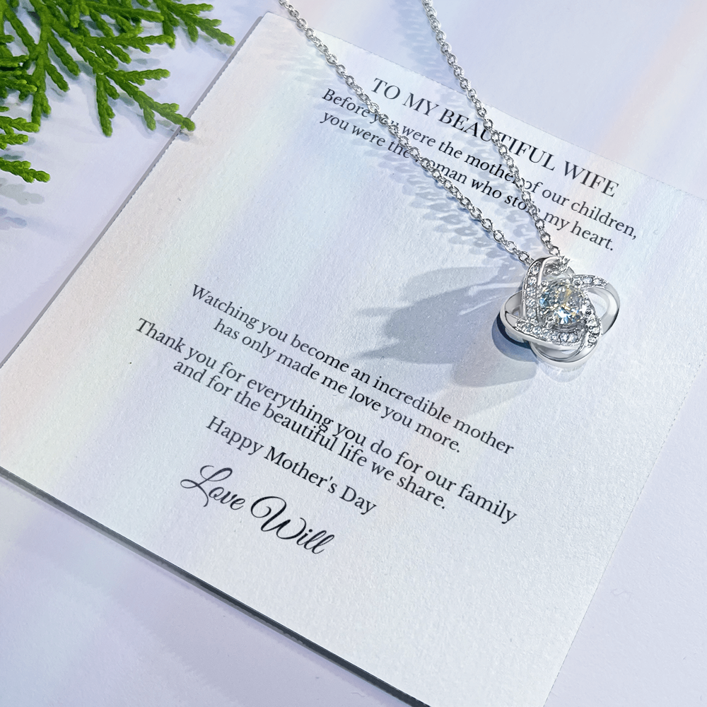 To My Beautiful Wife – Personalized Love Knot Necklace - A Mother's Day Gift She'll Never Forget