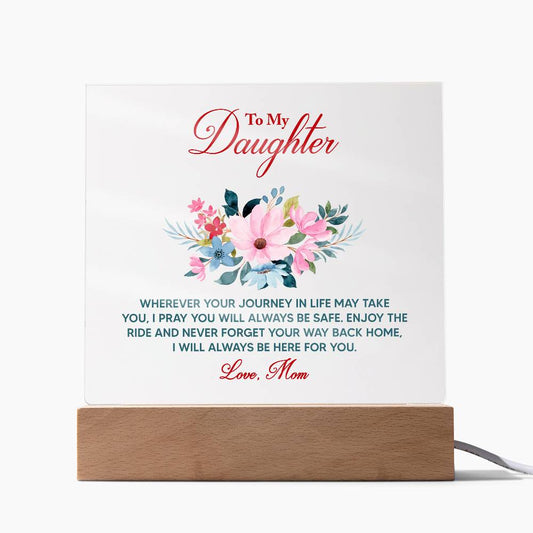 To My Daughter – Always Here For You - Acrylic LED Plaque Gift from Mom