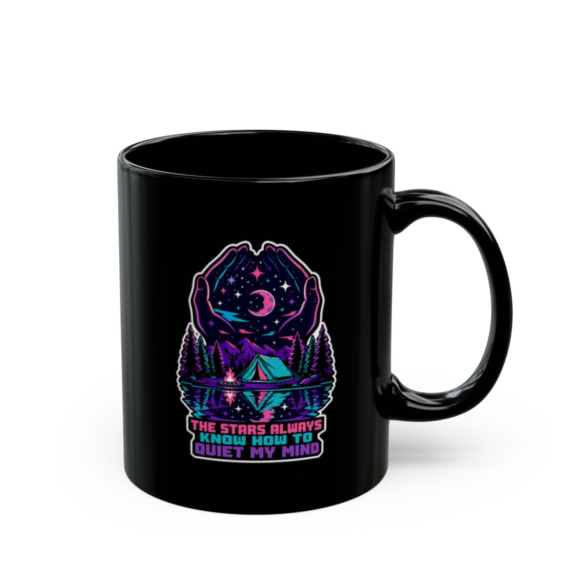 The Stars Always Know How to Quiet My Mind Mug | Camping Mug | Stargazing Gift | Nature Lover Coffee Mug | Hiking Gift | Outdoor Mug