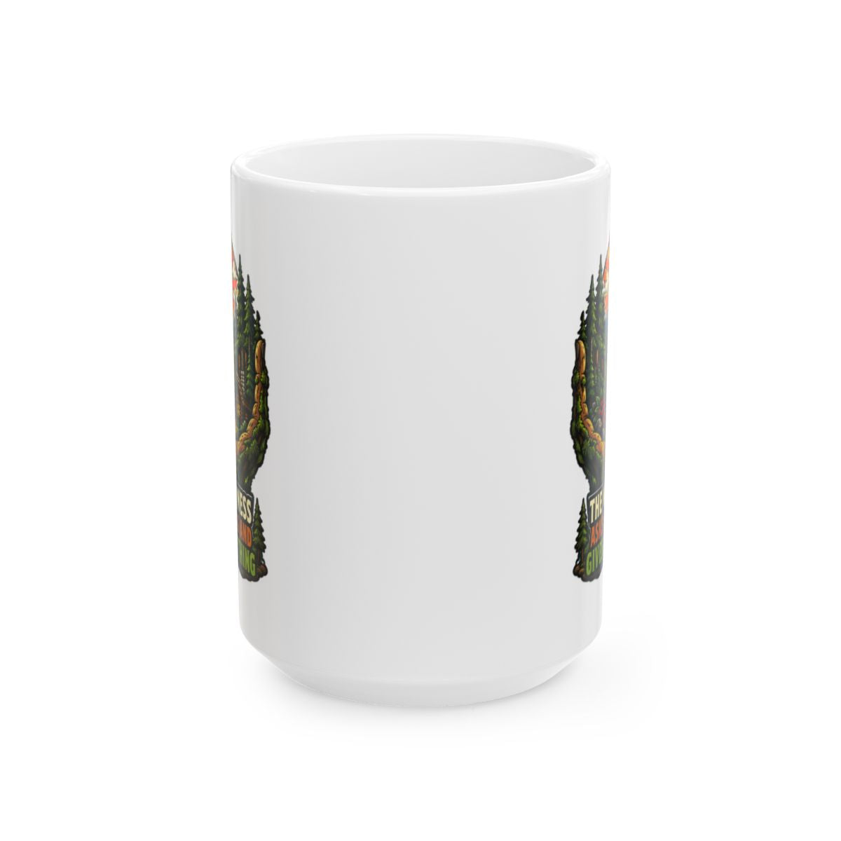 The Wilderness Asks Nothing and Gives Everything Mug | Nature Lover Mug | Camping Coffee Mug | Hiking Gift | Cabin Mug | Outdoor Adventure Gift
